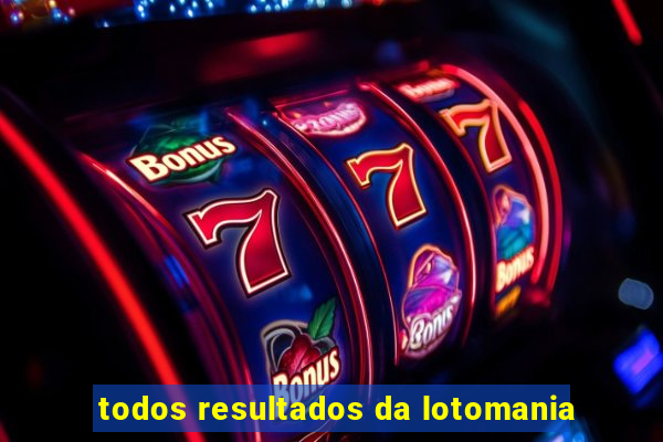 todos resultados da lotomania